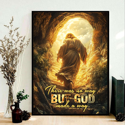 There Was No Way But God Made A Way - Inspirational Christian Poster Canvas