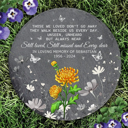 Those We Love Don't Go Away Memorial Gardening Gift-Personalized Birth Month Flower Garden Stone