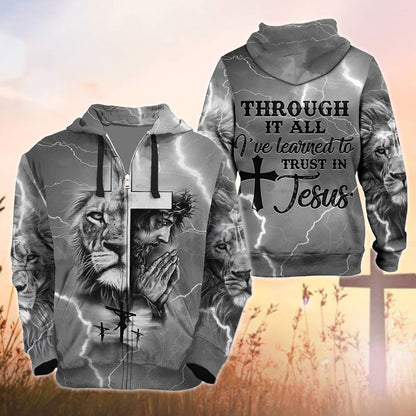 Through It All I Have Learned To Trust In Jesus Amen 3D All Over Print T-Shirt And Hoodie