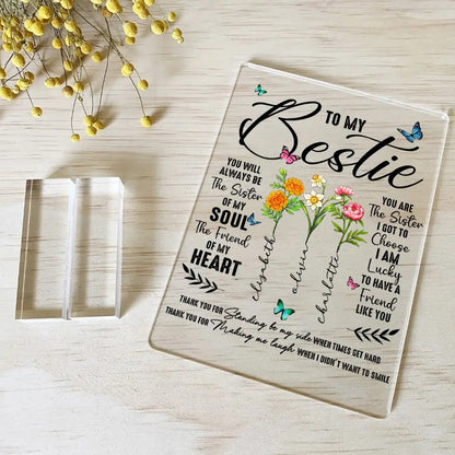 To My Bestie Thank You For Standing By My Side Friendship - Personalized Birth Flower Acrylic Plaque