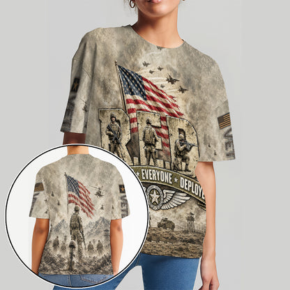 Veteran Remember Everyone Deployed Military Tribute 3D All Over Print T-Shirt And Hoodie