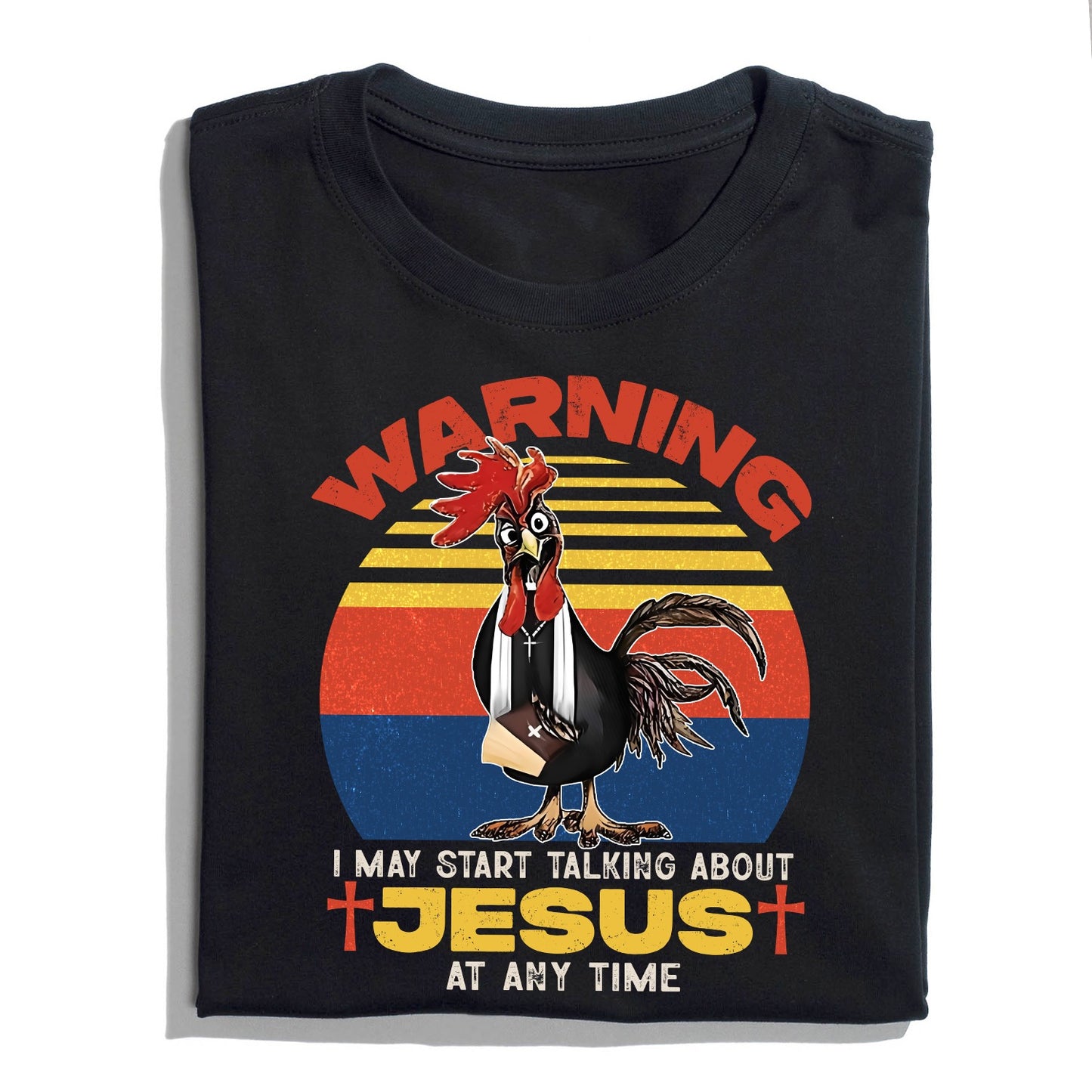 Warning I May Start Talking About Jesus Shirt, Funny Christian Tee with Chicken Graphic T-Shirt