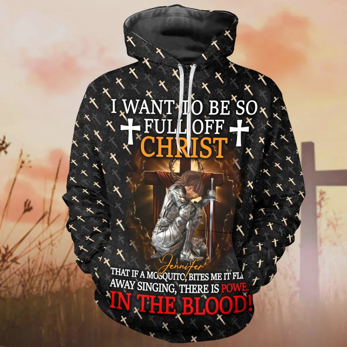 Warrior Of God, I Want To Be So Full Of Christ - Personalized 3D All Over Print T-Shirt And Hoodie