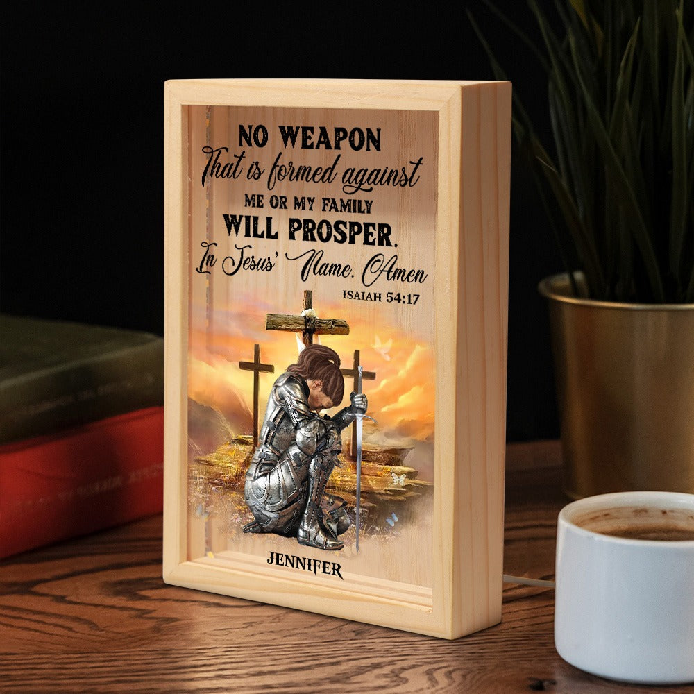 Warrior Of God, No Weapon That Is Formed Against Me Isaiah 54:17 - Personalized Christian Frame Light Box