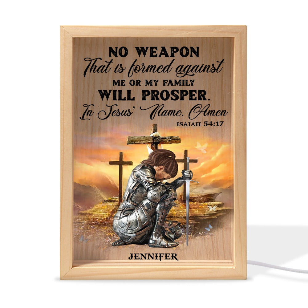 Warrior Of God, No Weapon That Is Formed Against Me Isaiah 54:17 - Personalized Christian Frame Light Box