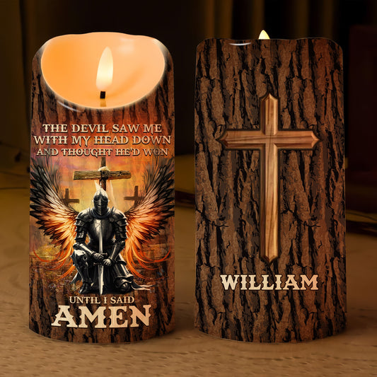 Warrior Of God, The Devil Saw Me With My Head Down - Personalized Christian Led Candle