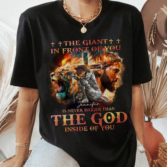 Warrior Of God, The Giant In Front Of You - Personalized Gift For Christian T-Shirt