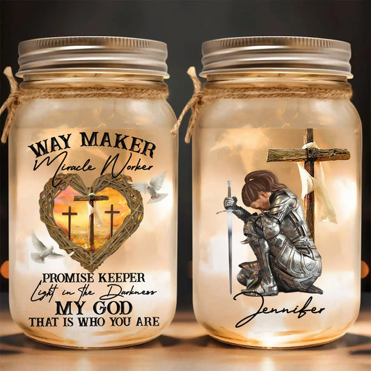 Warrior Of God, Way Maker Miracle Worker Promise Keeper - Personalized Christian Mason Jar Light