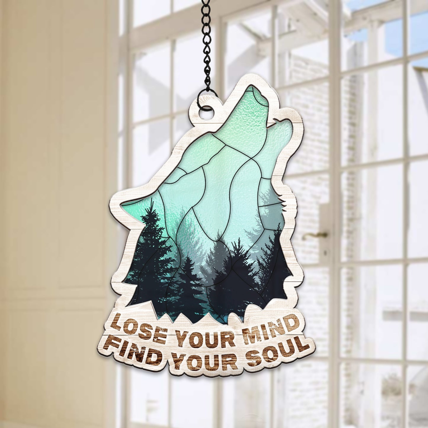 Wolf And Into The Forest Lose Your Mind Find Your Soul Hanging Suncatcher Ornament