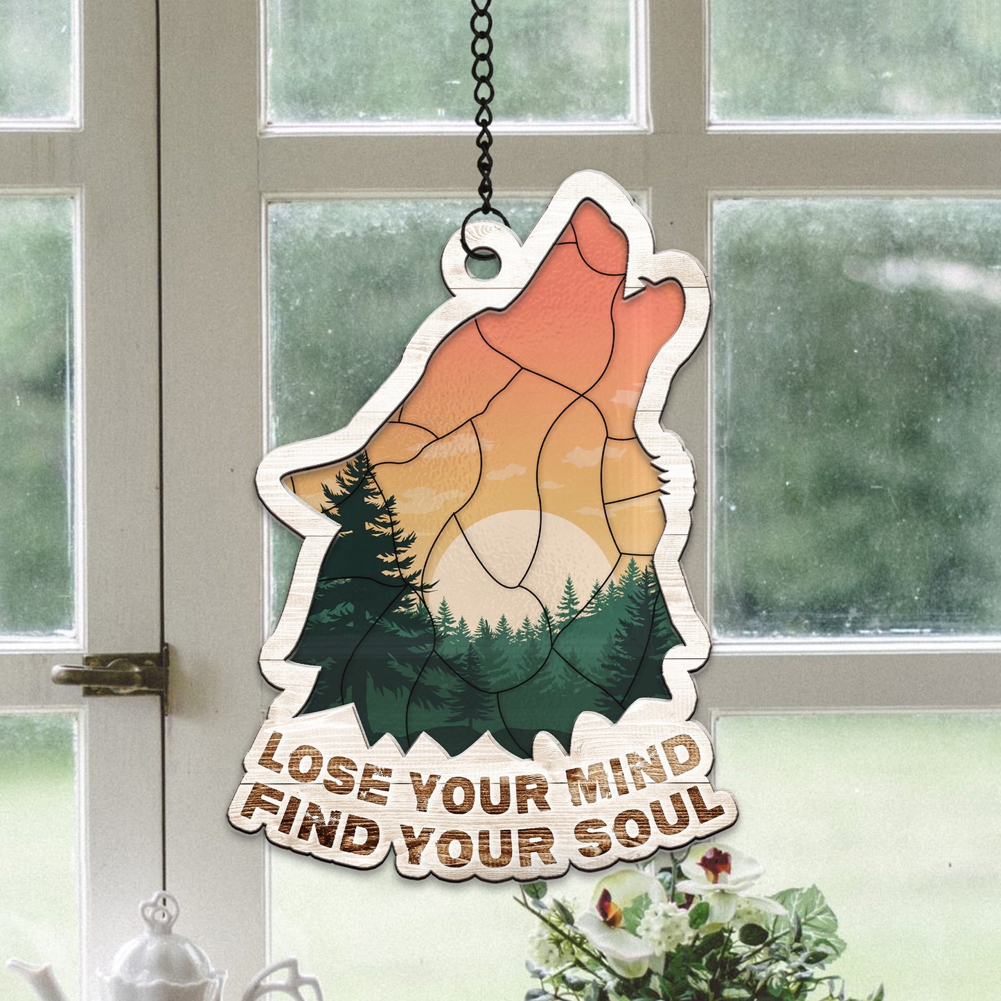 Wolf And Into The Forest Lose Your Mind Find Your Soul Hanging Suncatcher Ornament