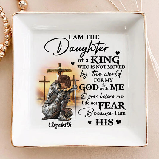 Woman Warrior Of God-I Am The Daughter Of A King-Personalized Jewelry Dish