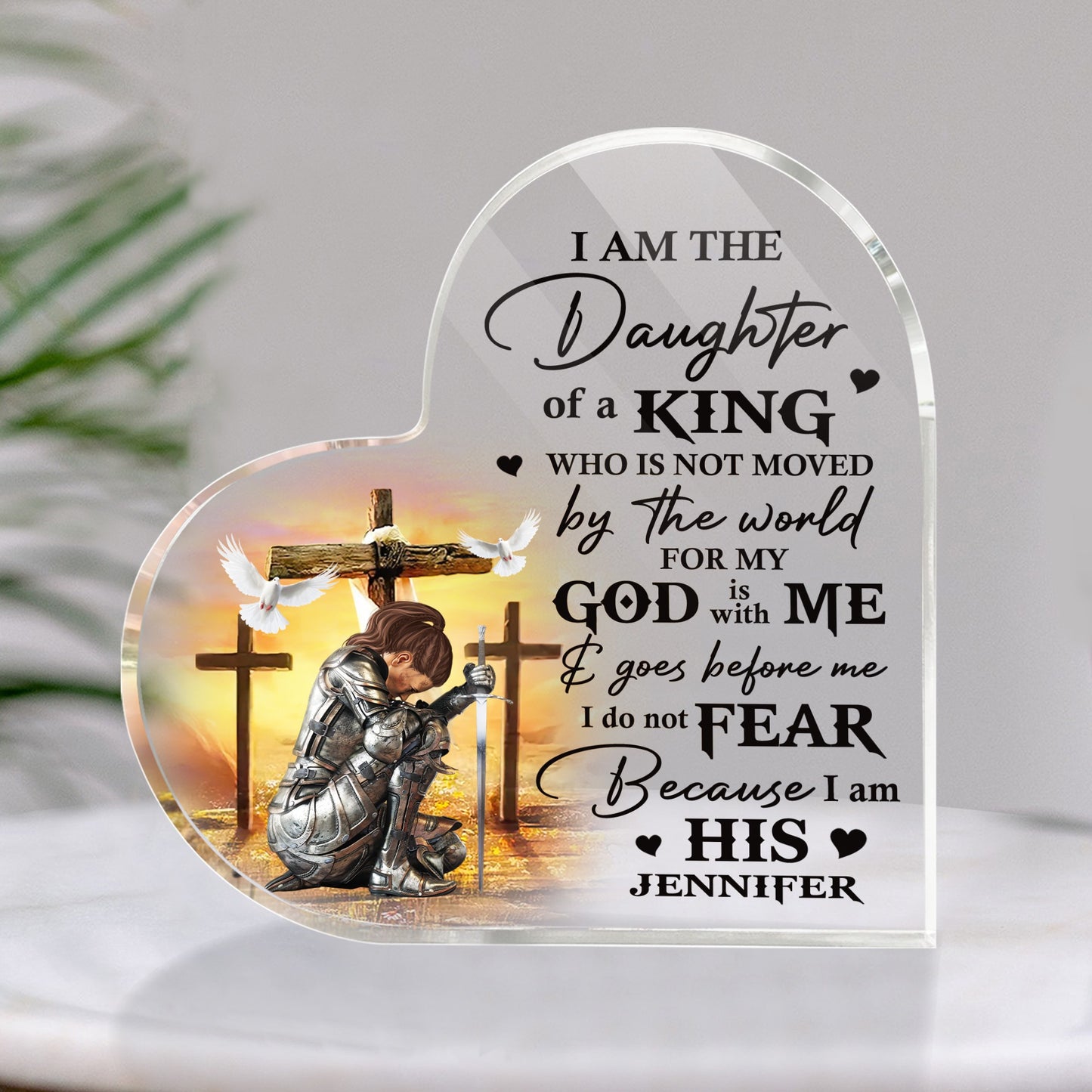 Woman Warrior Of God, I Am The Daughter Of A King - Personalized Christian Heart Acrylic Plaque