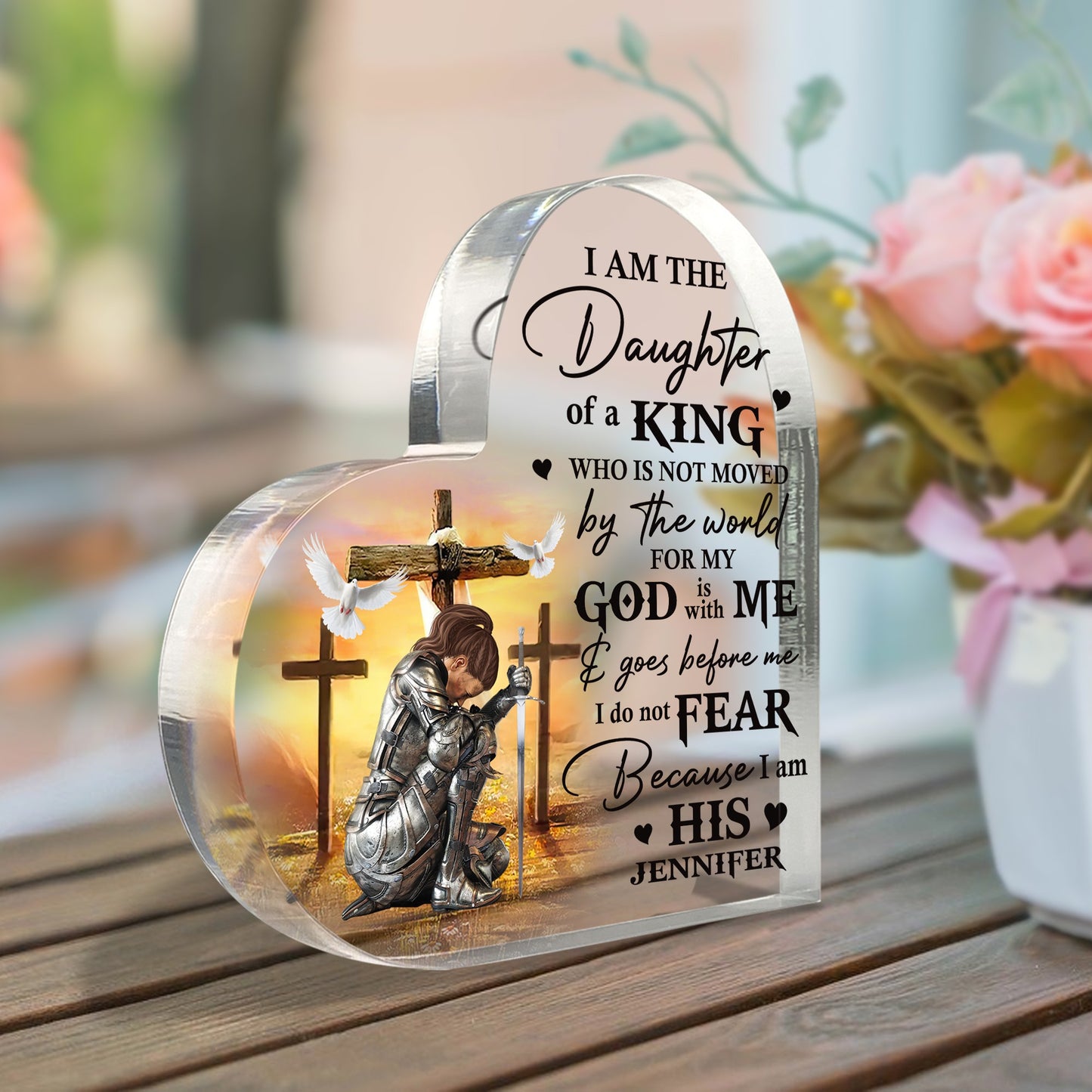 Woman Warrior Of God, I Am The Daughter Of A King - Personalized Christian Heart Acrylic Plaque