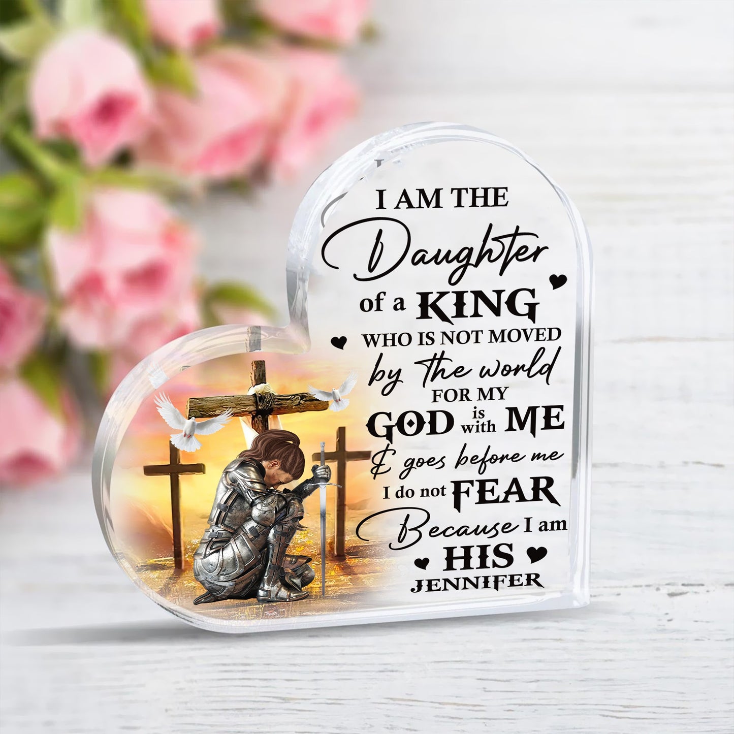 Woman Warrior Of God, I Am The Daughter Of A King - Personalized Christian Heart Acrylic Plaque