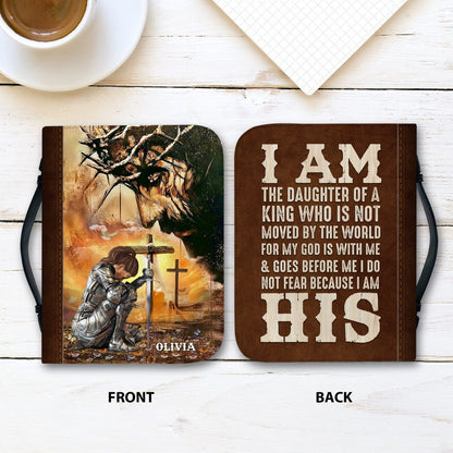 Woman Warrior Of God, I Am The Daughter Of A King - Personalized Christian Leather Bible Cover