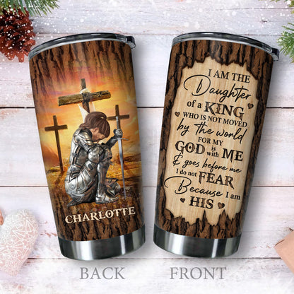 Woman Warrior Of God, I Am The Daughter Of A King - Personalized Christian Tumbler