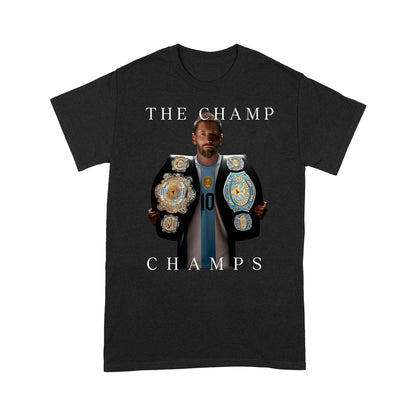 The Champ Champs Lionel Messi Fan T-Shirt