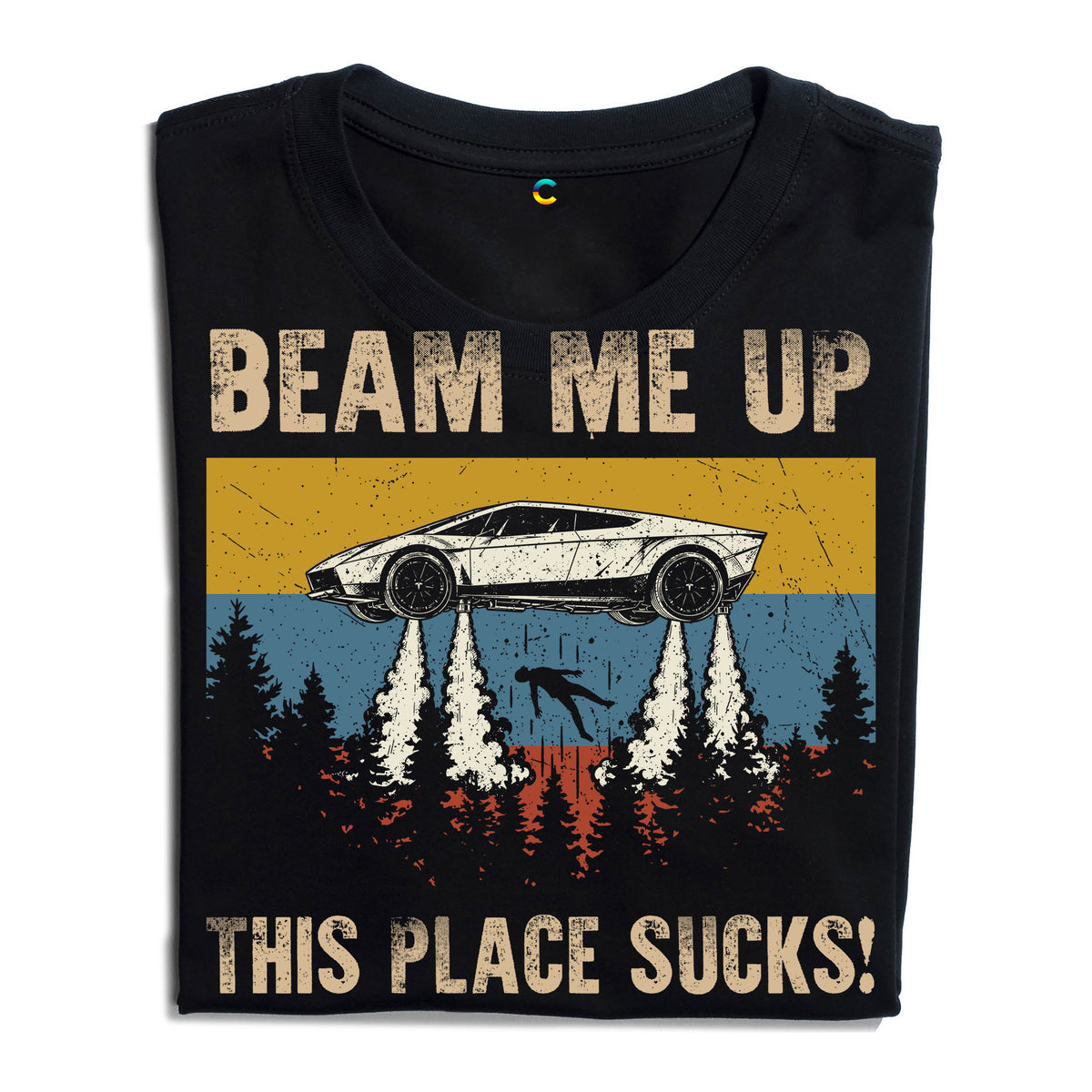 Beam Me Up This Place Sucks! Ufo Car Flying T-Shirt