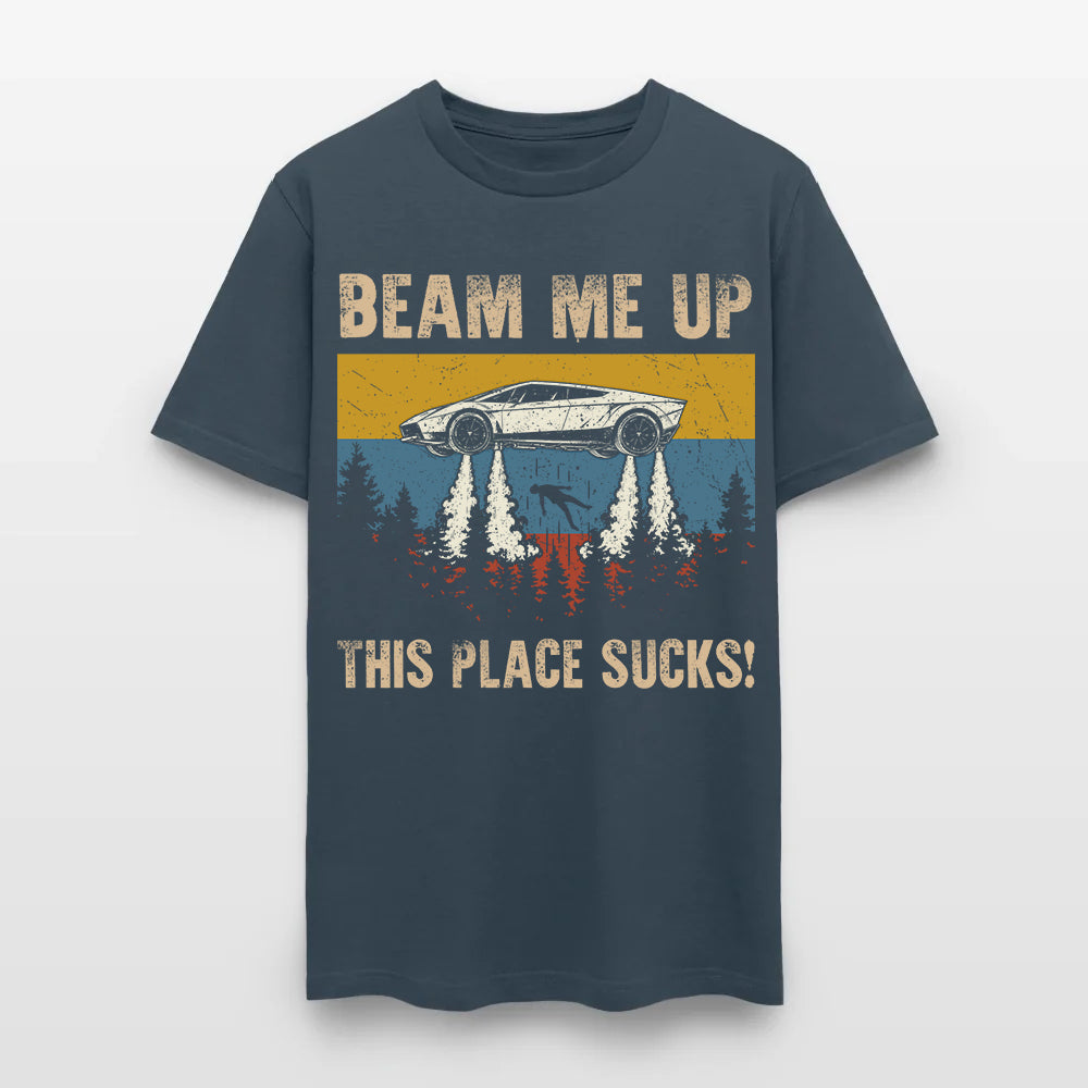 Beam Me Up This Place Sucks! Ufo Car Flying T-Shirt