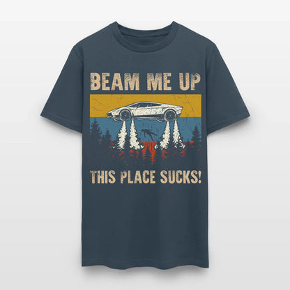 Beam Me Up This Place Sucks! Ufo Car Flying T-Shirt
