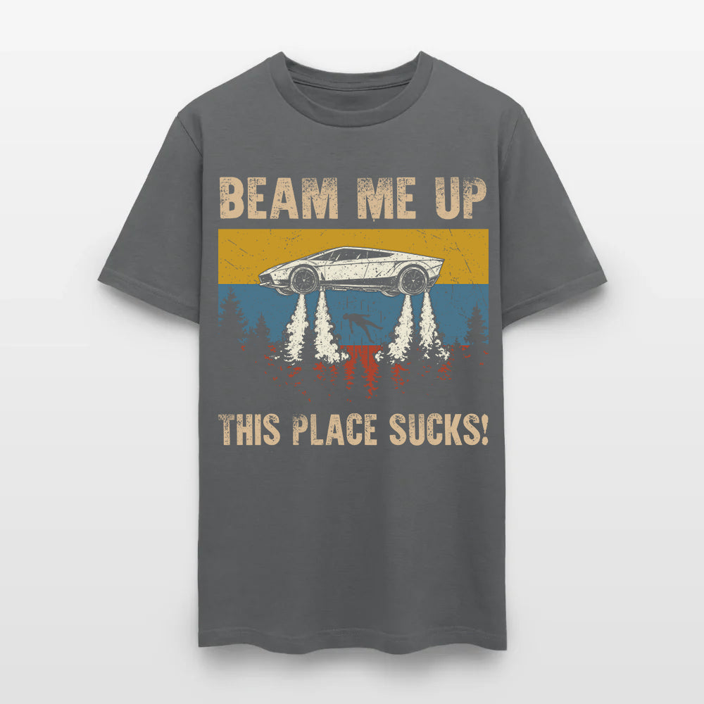 Beam Me Up This Place Sucks! Ufo Car Flying T-Shirt