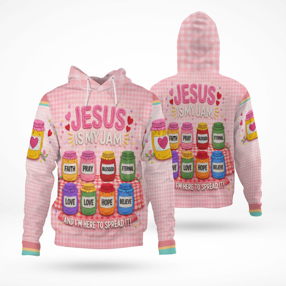 Jesus Is My Jam And Im Here To Spread It 3D All Over Print T-Shirt And Hoodie
