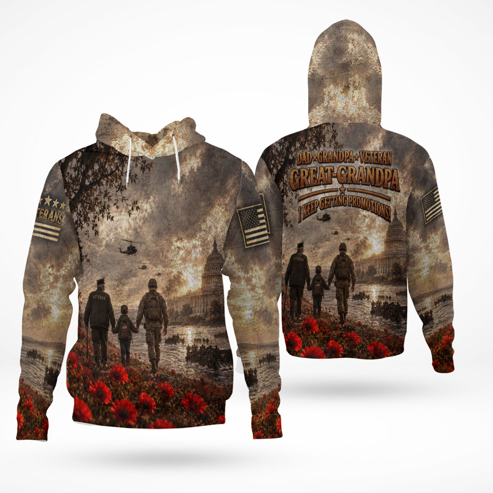 Dad Grandpa Veteran Great Grandpa I Keep Getting Promotions 3D All Over Print T-Shirt And Hoodie