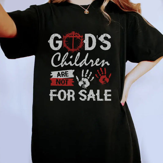 God Is Children Are Not For Sale T-Shirt