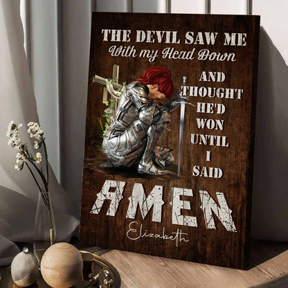 Personalized Woman Warrior Of God The Devil Saw Me With My Head Down And Though He Would Won Until I Said Amen Canvas Prints