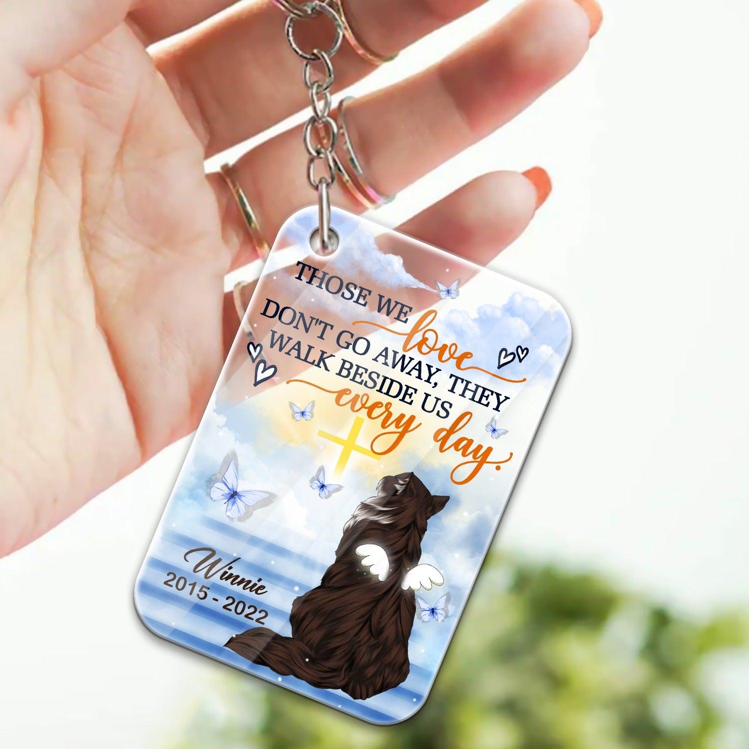 Personalized Cat Those We Love Do Not Go Away They Walk Beside Us Everyday Acrylic Keychain