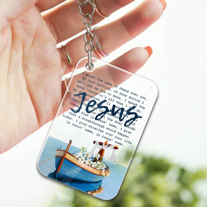 I Speak the Name of Jesus Over You Acrylic Keychain