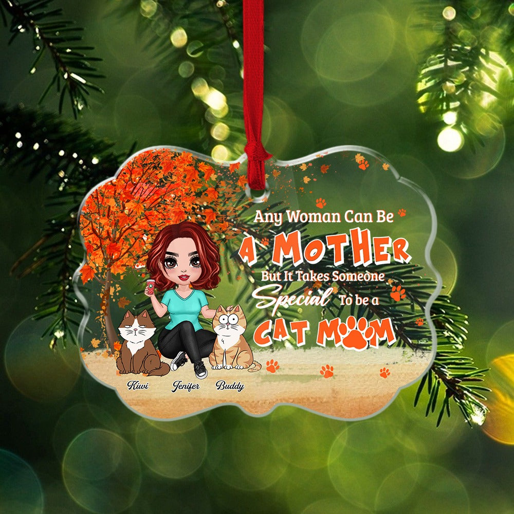 Personalized Any Woman Can Be A Mother But It Takes Someone Special To Be A Cat Mom Acrylic Ornament