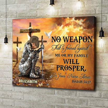 Personalized Woman Warrior No Weapon Formed Against Us Shall Prosper-Isaiah 54:17 Canvas Prints And Poster