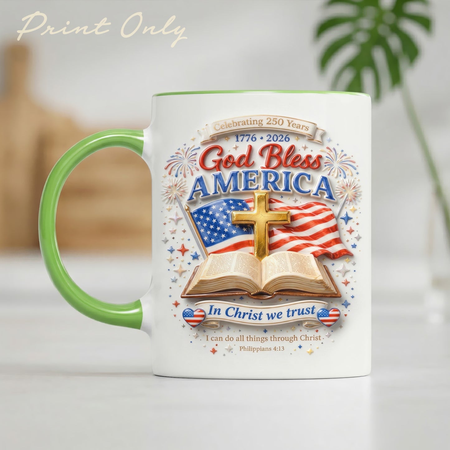 America 250th Anniversary God Bless America In Christ We Trust Accent Edge-to-Edge Mug