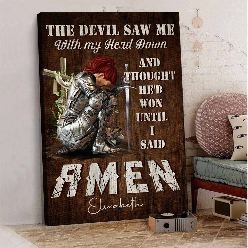 Personalized Woman Warrior Of God The Devil Saw Me With My Head Down And Though He Would Won Until I Said Amen Canvas Prints