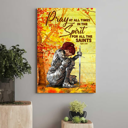 Personalized Woman Warrior Of God Pray At All Times In The Spirit For All The Saints Ephesians 6:18 Canvas Prints