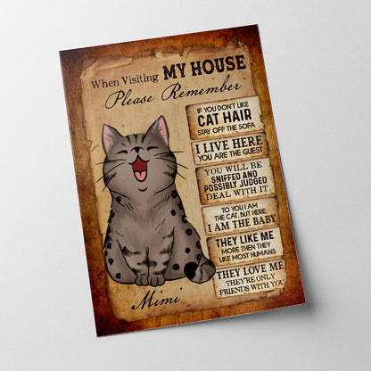 Personalized When Visiting My House Please Remember Love Cat Poster