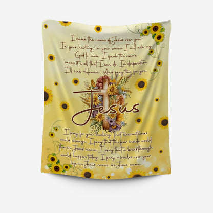 I Speak the Name of Jesus Over You Fleece Blanket