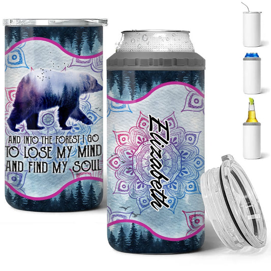 Personalized Bear And Into The Forest I Go To Lose My Mind And Find My Soul 4-in-1 Cooler Tumbler