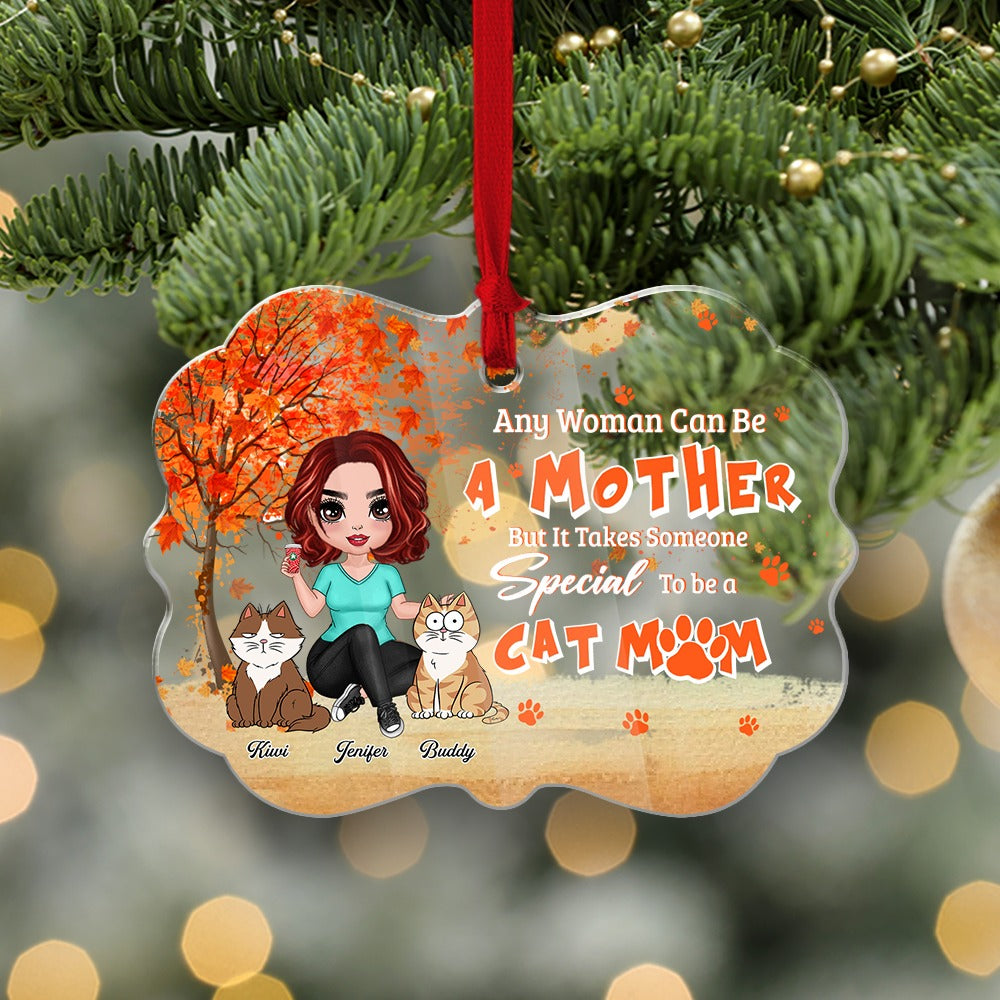 Personalized Any Woman Can Be A Mother But It Takes Someone Special To Be A Cat Mom Acrylic Ornament