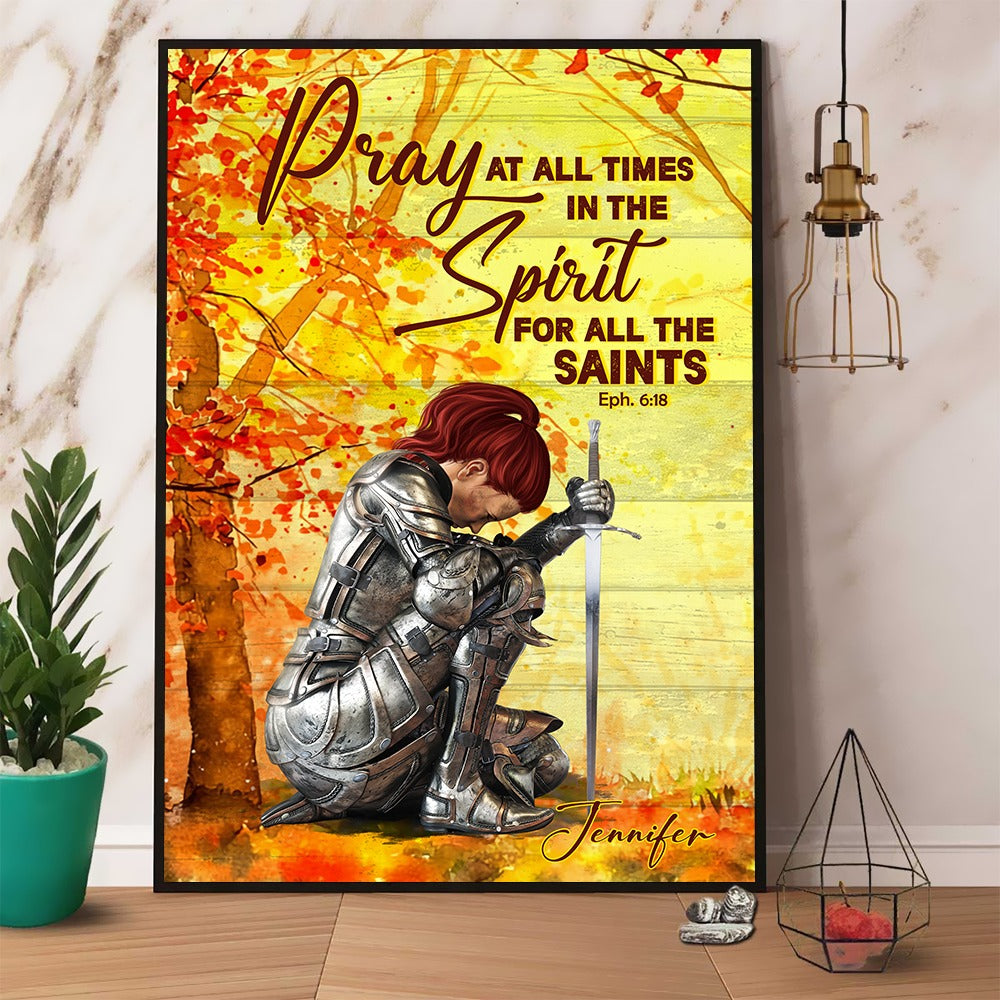 Personalized Woman Warrior Of God Pray At All Times In The Spirit For All The Saints Ephesians 6:18 Poster Canvas