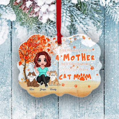 Personalized Any Woman Can Be A Mother But It Takes Someone Special To Be A Cat Mom Acrylic Ornament