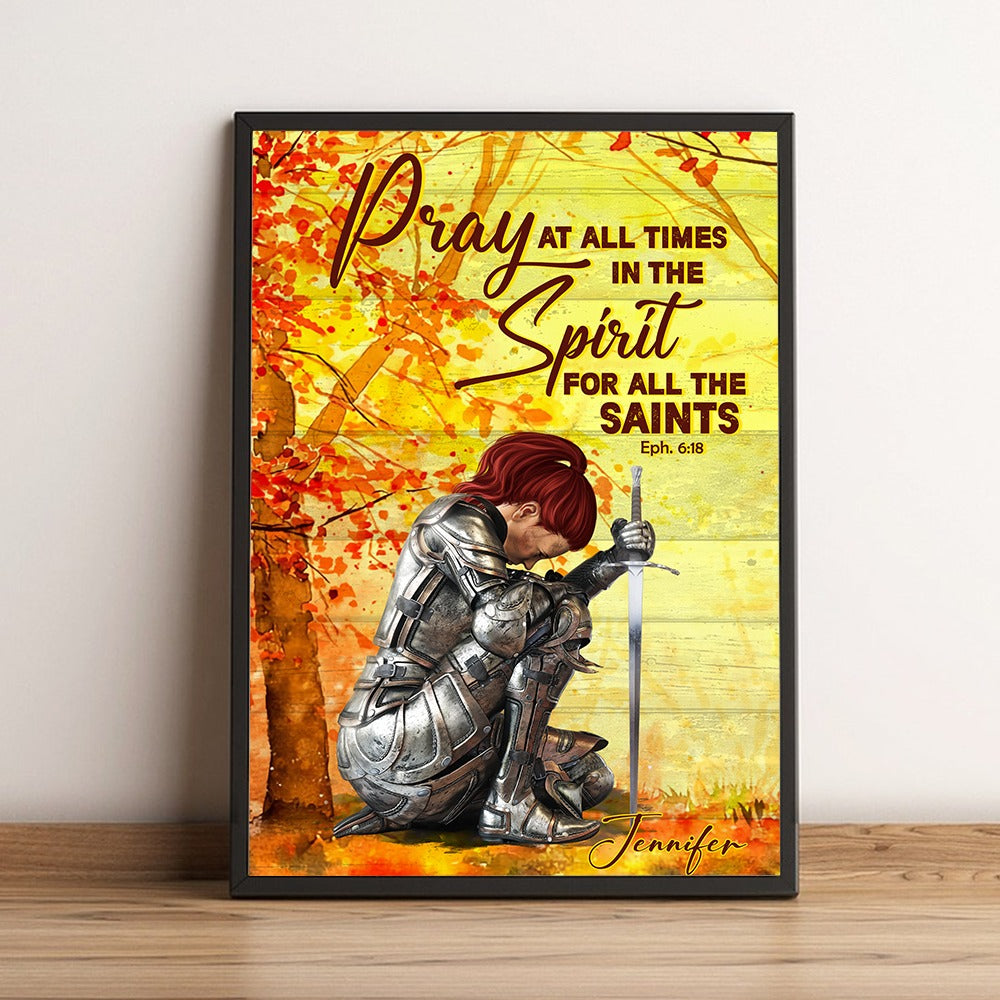 Personalized Woman Warrior Of God Pray At All Times In The Spirit For All The Saints Ephesians 6:18 Poster Canvas