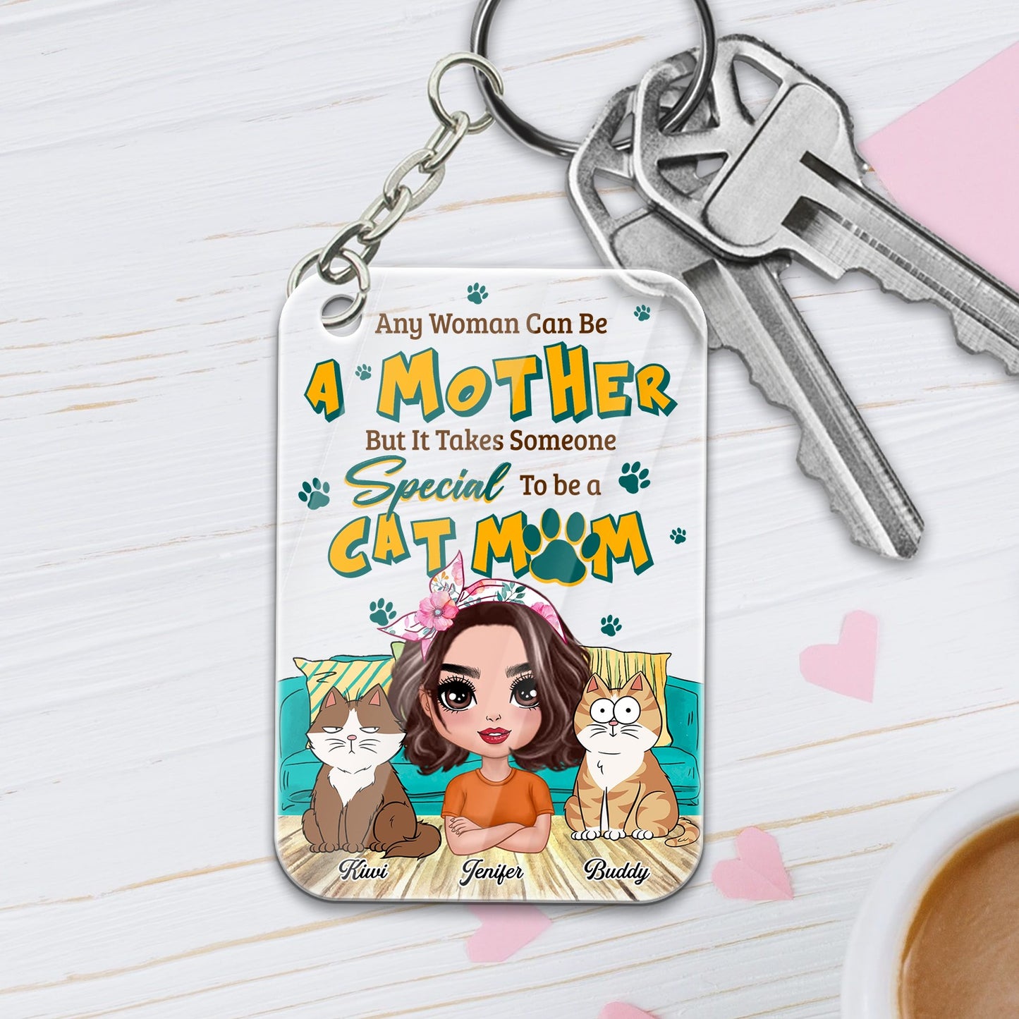 Personalized Any Woman Can Be A Mother But It Takes Someone Special To Be A Cat Mom Acrylic Keychain