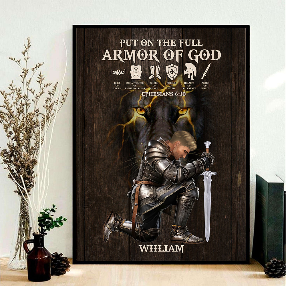 Personalized Man Warrior of God Put On The Full Armor Of God Ephesians 6-10 Poster and Canvas