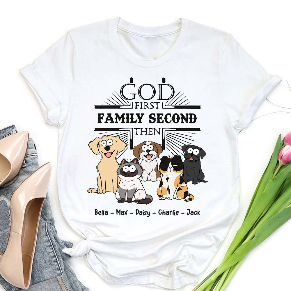 Personalized Funny Pet God First Family Second T-Shirt