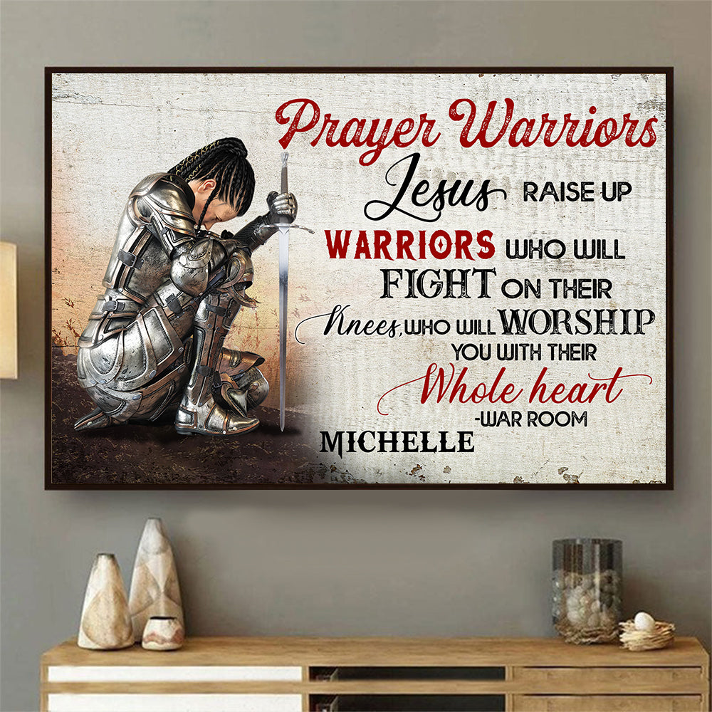 Personalized Woman Warrio Prayer Warriors Jesus Raise Up Warriors Who Will Fight On Their Knees Poster Canvas