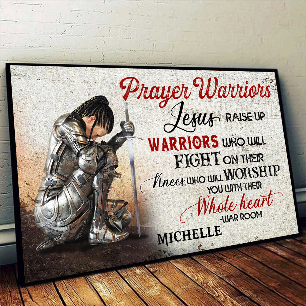 Personalized Woman Warrio Prayer Warriors Jesus Raise Up Warriors Who Will Fight On Their Knees Poster Canvas