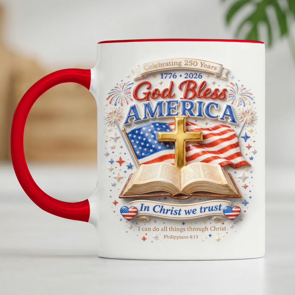 America 250th Anniversary God Bless America In Christ We Trust Accent Edge-to-Edge Mug