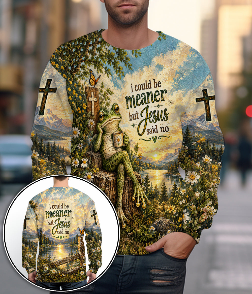 I Could Be Meaner But Jesus Said No Funny Christian Frog 3D All Over Print T-Shirt And Hoodie